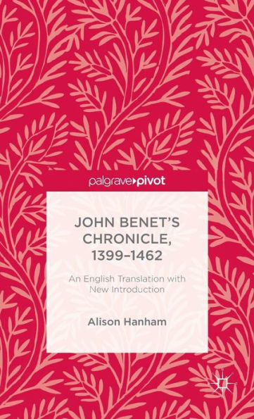 John Benet's Chronicle, 1399-1462: An English Translation with New Introduction