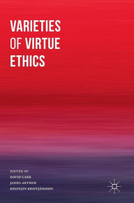 Title: Varieties of Virtue Ethics, Author: David Carr