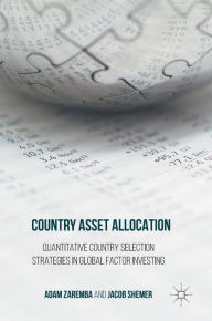 Title: Country Asset Allocation: Quantitative Country Selection Strategies in Global Factor Investing, Author: Adam Zaremba