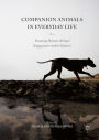 Companion Animals in Everyday Life: Situating Human-Animal Engagement within Cultures