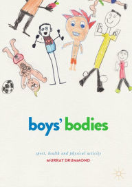 Title: Boys' Bodies: Sport, Health and Physical Activity, Author: Murray Drummond