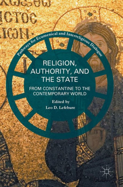 Religion, Authority, and the State: From Constantine to the Contemporary World