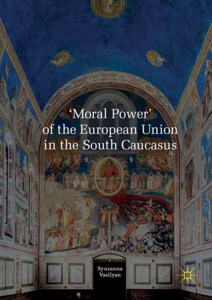 'Moral Power' of the European Union in the South Caucasus