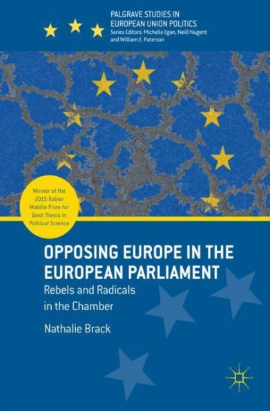 Opposing Europe the European Parliament: Rebels and Radicals Chamber