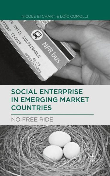 Social Enterprise Emerging Market Countries: No Free Ride