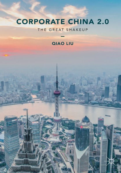 Corporate China 2.0: The Great Shakeup