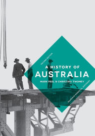 Title: A History of Australia, Author: Mark Peel