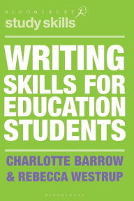 Title: Writing Skills for Education Students, Author: Charlotte Barrow