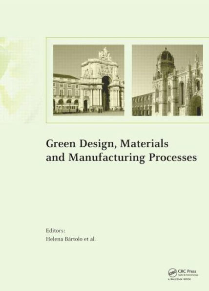 Green Design, Materials and Manufacturing Processes / Edition 1