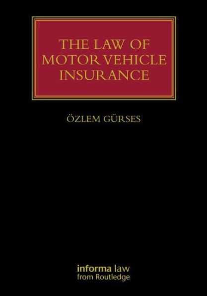 The Law of Compulsory Motor Vehicle Insurance / Edition 1