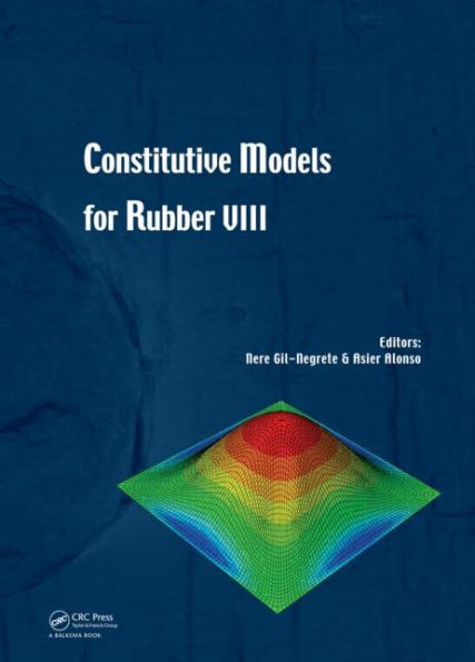 Constitutive Models for Rubber VIII / Edition 1