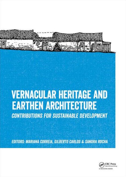 Vernacular Heritage and Earthen Architecture / Edition 1