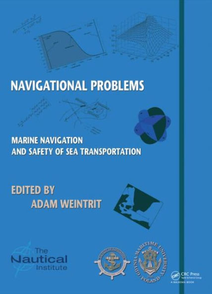 Marine Navigation and Safety of Sea Transportation: Navigational Problems