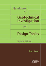 Title: Handbook of Geotechnical Investigation and Design Tables: Second Edition / Edition 2, Author: Burt G. Look