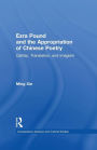 Ezra Pound and the Appropriation of Chinese Poetry: Cathay, Translation, and Imagism