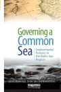 Governing a Common Sea: Environmental Policies in the Baltic Sea Region
