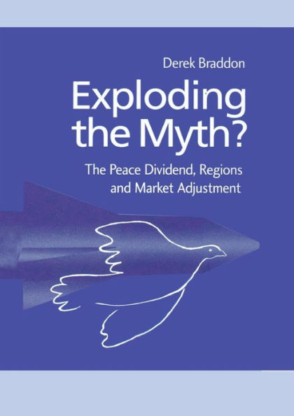 Exploding The Myth?: Peace Dividend, Regions and Market Adjustment