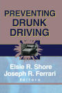 Preventing Drunk Driving / Edition 1