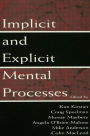 Implicit and Explicit Mental Processes / Edition 1