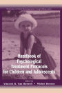 Handbook of Psychological Treatment Protocols for Children and Adolescents / Edition 1