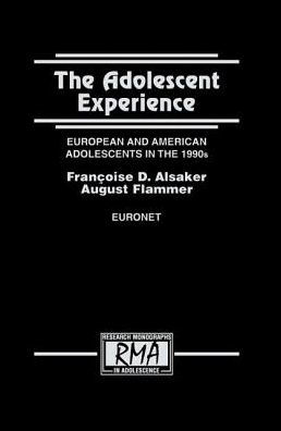 The Adolescent Experience: European and American Adolescents in the 1990s