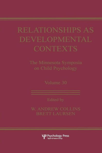 Relationships as Developmental Contexts: The Minnesota Symposia on Child Psychology, Volume 30 / Edition 1