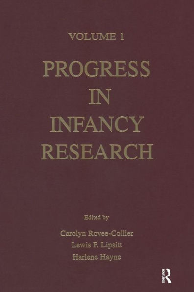 Progress in infancy Research: Volume 1 / Edition 1