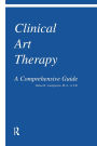 Clinical Art Therapy: A Comprehensive Guide