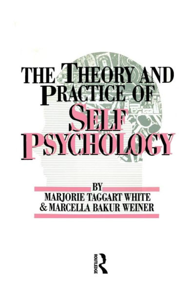 The Theory And Practice Of Self Psychology / Edition 1