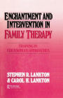 Enchantment and Intervention in Family Therapy: Training in Ericksonian Approaches