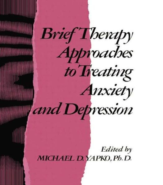 Brief Therapy Approaches to Treating Anxiety and Depression