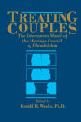 Treating Couples: The Intersystem Model Of The Marriage Council Of Philadelphia / Edition 1