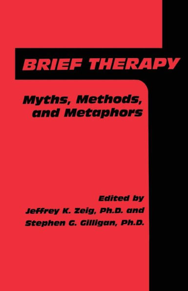 Brief Therapy: Myths, Methods, And Metaphors / Edition 1