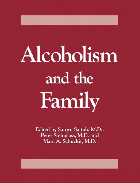 Alcoholism And The Family / Edition 1