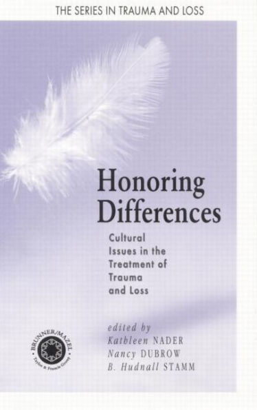 Honoring Differences: Cultural Issues the Treatment of Trauma and Loss