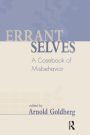 Errant Selves: A Casebook of Misbehavior / Edition 1