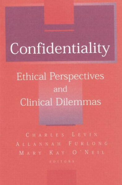 Confidentiality: Ethical Perspectives and Clinical Dilemmas