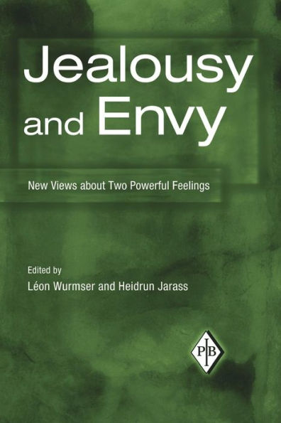 Jealousy and Envy: New Views about Two Powerful Feelings / Edition 1