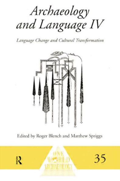 Archaeology and Language IV: Language Change and Cultural Transformation