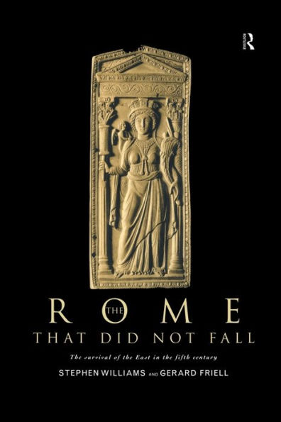 the Rome that Did Not Fall: Survival of East Fifth Century