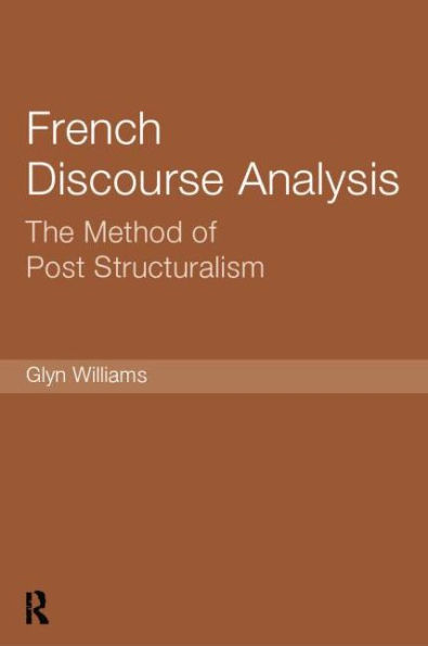 French Discourse Analysis: The Method of Post-Structuralism