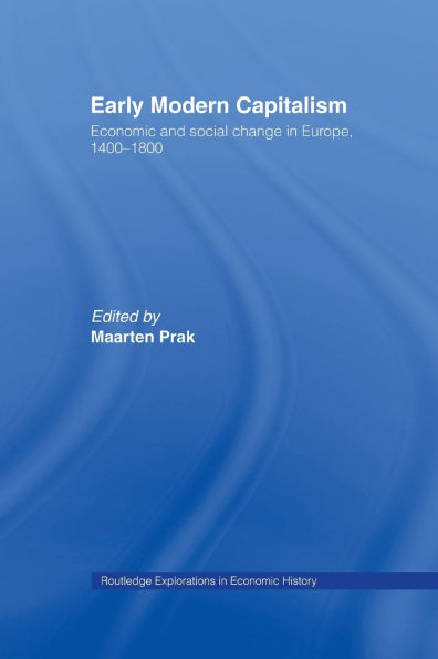 Early Modern Capitalism: Economic and Social Change Europe 1400-1800