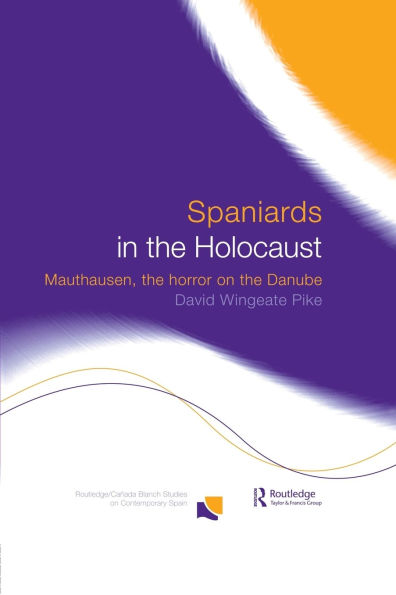 Spaniards the Holocaust: Mauthausen, Horror on Danube