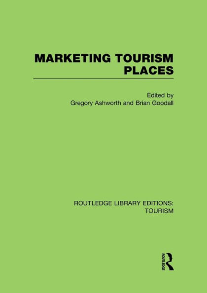 Marketing Tourism Places (RLE Tourism)