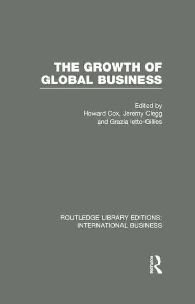 The Growth of Global Business (RLE International Business)