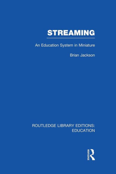 Streaming (RLE Edu L Sociology of Education): An Education System Miniature