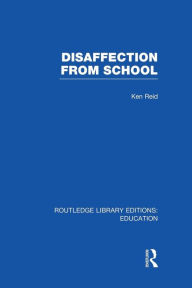 Title: Disaffection From School (RLE Edu M), Author: David Hargreaves