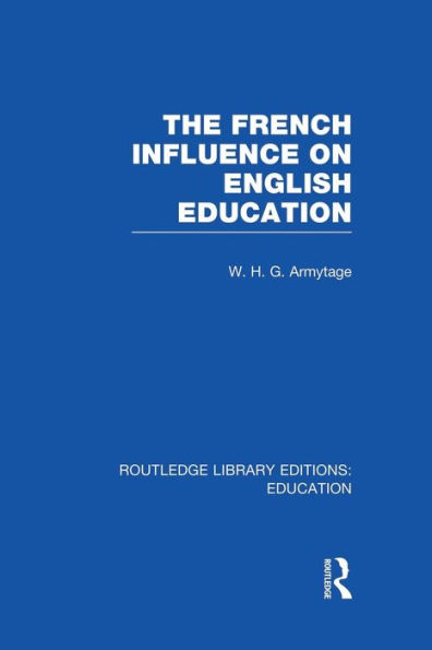 French Influence on English Education / Edition 1