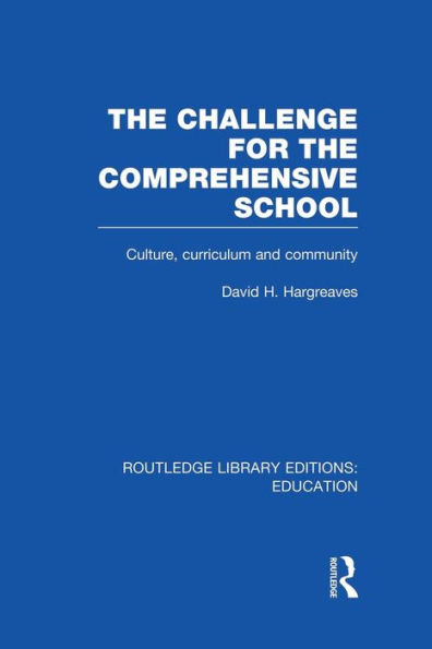 the Challenge For Comprehensive School: Culture, Curriculum and Community