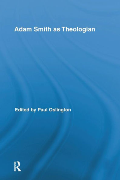 Adam Smith as Theologian / Edition 1